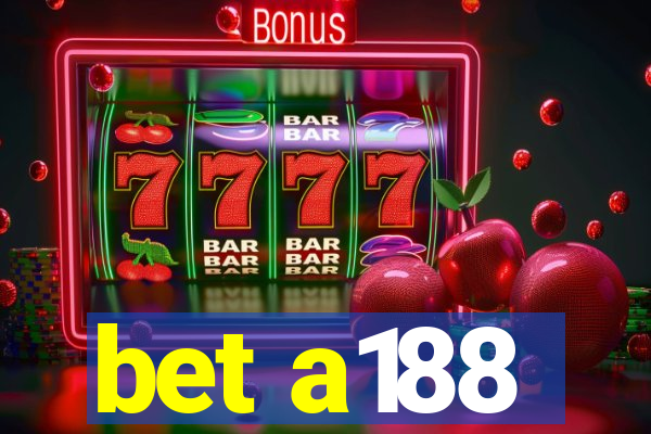 bet a188